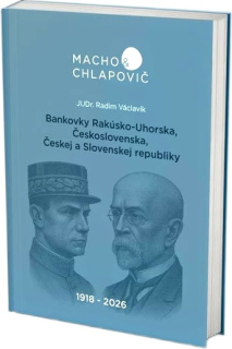 Bankovky ČESKOSLOVENSKA, ČR A SR 1918 - 2024 MACHO A CHLAPOVIČ